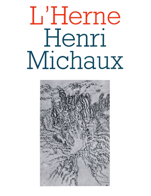 Cahier de L'Herne n°8 : Henri Michaux