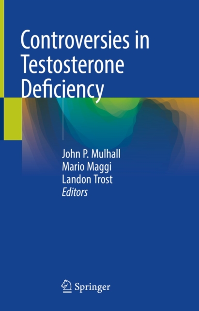 Controversies in Testosterone Deficiency