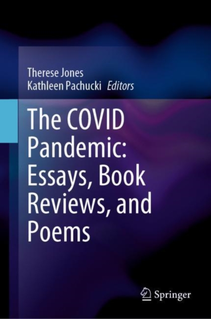 COVID Pandemic: Essays, Book Reviews, and Poems