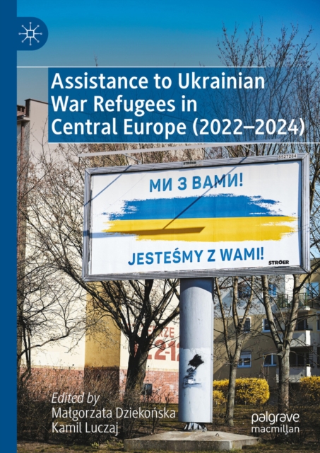 Assistance to Ukrainian War Refugees in Central Europe (2022-2024)