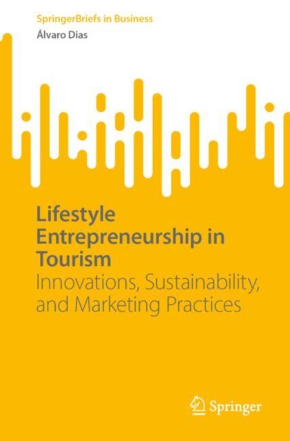 Lifestyle Entrepreneurship in Tourism