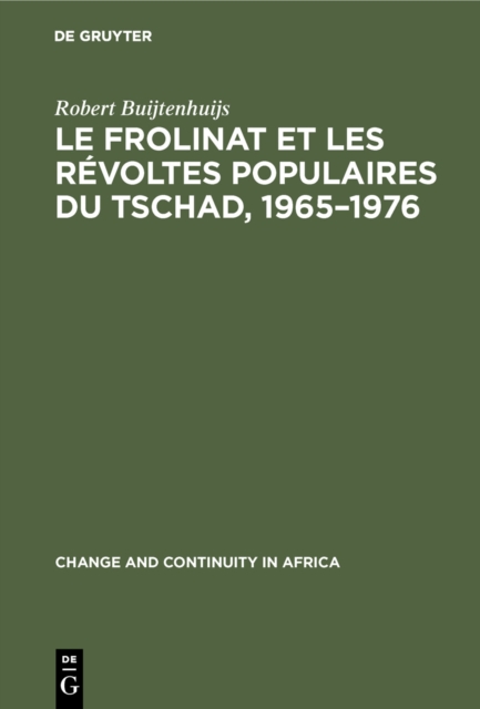 Le Frolinat et les révoltes populaires du Tschad, 1965–1976