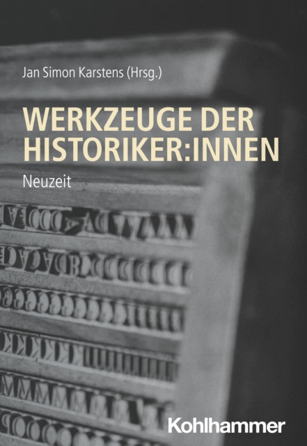 Werkzeuge der Historiker:innen