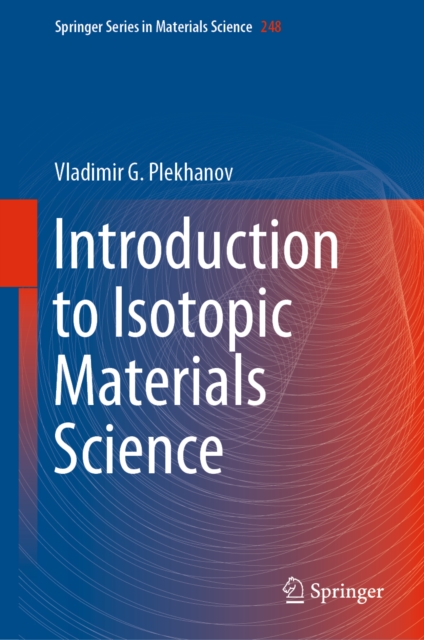 Introduction to Isotopic Materials Science