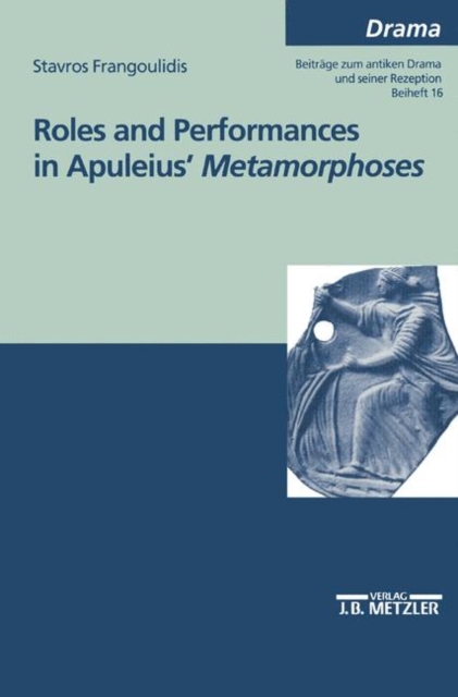 Roles and performances in Apuleius' &quote;Metamorphoses&quote;