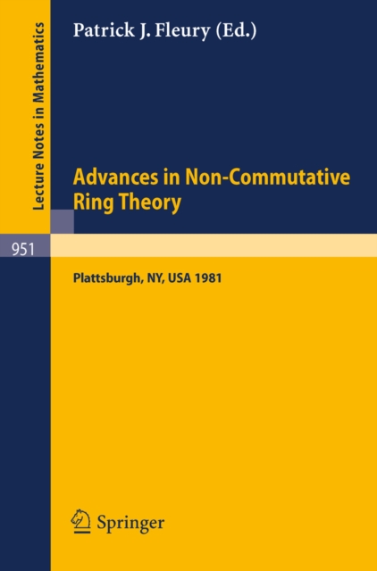 Advances in Non-Commutative Ring Theory