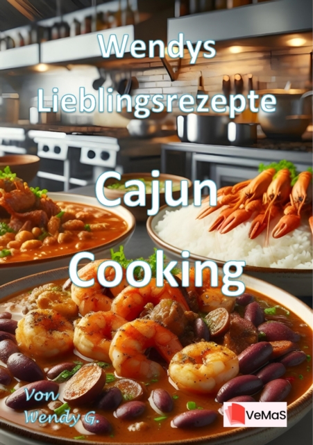 Wendys Lieblingsrezepte - Cajun Cooking