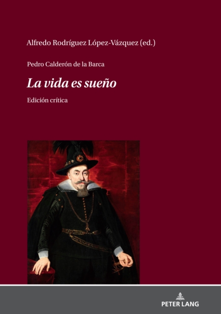 Pedro Calderón de la Barca - La vida es sueño