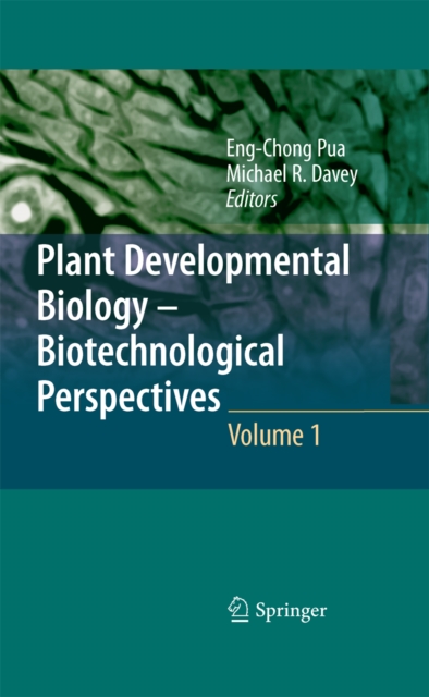 Plant Developmental Biology - Biotechnological Perspectives