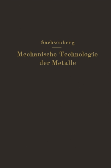 Mechanische Technologie der Metalle