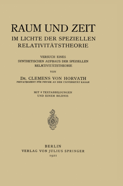 Raum und Zeit im Lichte der Speziellen Relativitätstheorie