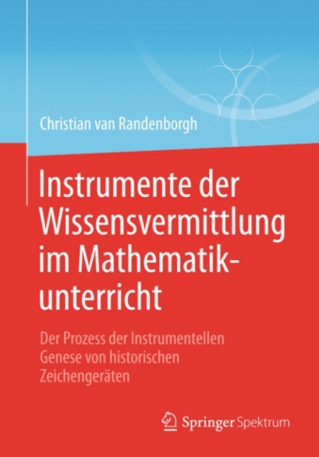 Instrumente der Wissensvermittlung im Mathematikunterricht