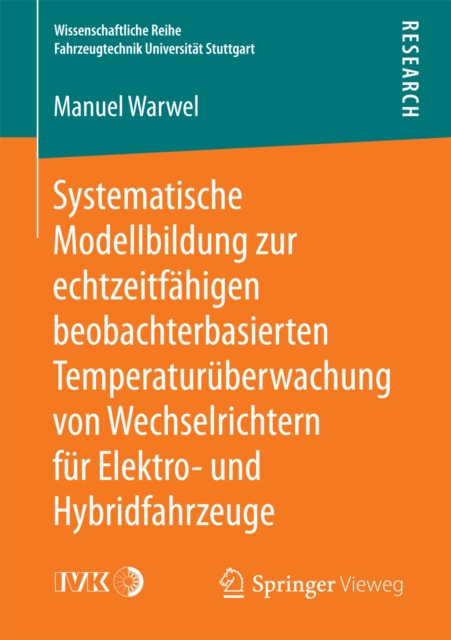 Systematische Modellbildung zur echtzeitfähigen beobachterbasierten Temperaturüberwachung von Wechselrichtern für Elektro- und Hybridfahrzeuge