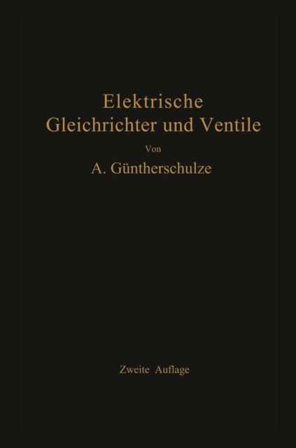 Elektrische Gleichrichter und Ventile