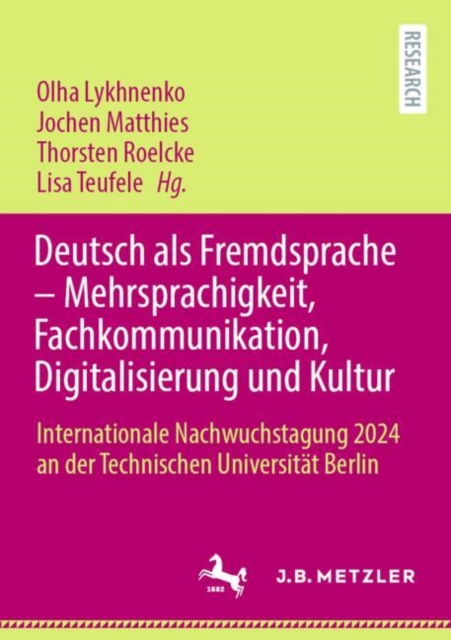 Deutsch als Fremdsprache – Mehrsprachigkeit, Fachkommunikation, Digitalisierung und Kultur