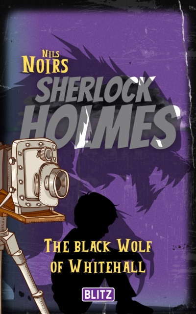Black Wolf of Whitehall (Nils Noirs Sherlock Holmes 19)