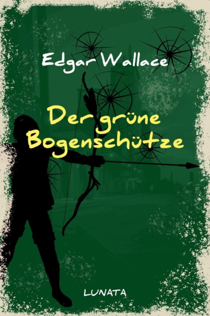 Der grüne Bogenschütze