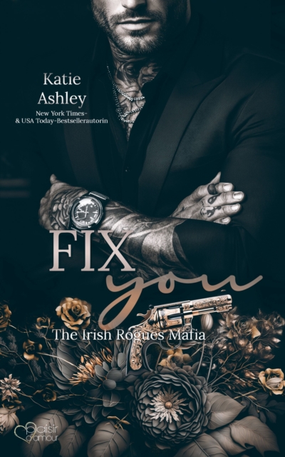 Irish Rogues Mafia Family Teil 3: Fix You