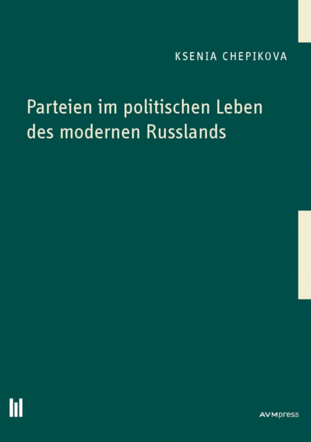 Parteien im politischen Leben des modernen Russlands