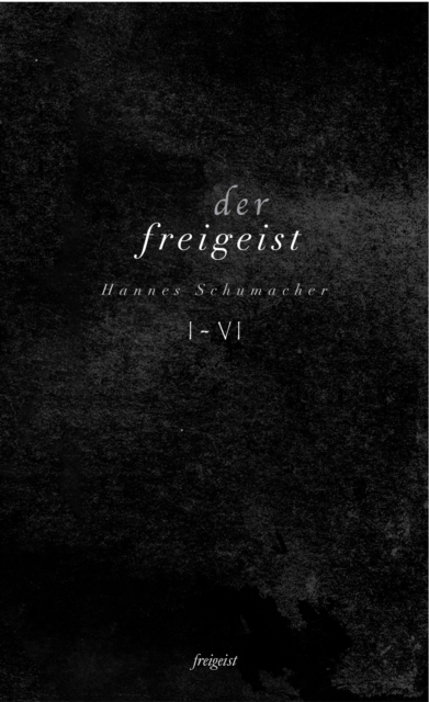 Der Freigeist I-VI