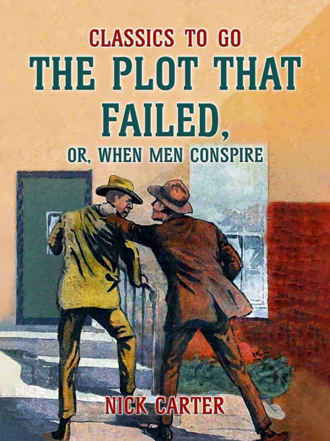 Plot That Failed, or, When Men Conspire