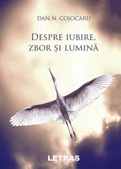 Despre Iubire, Zbor Si Lumina