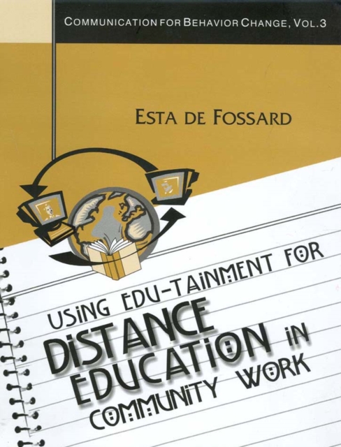 Using Edu-Tainment for Distance Education in Community Work