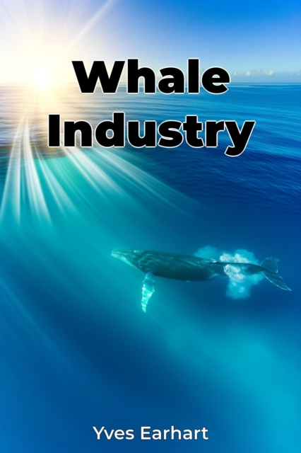 Whale Industry