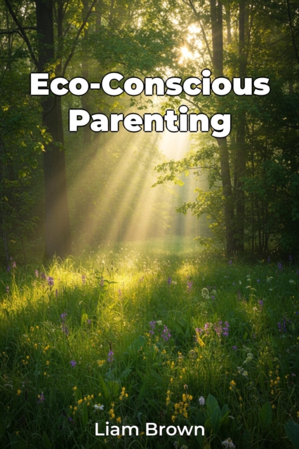 Eco-Conscious Parenting