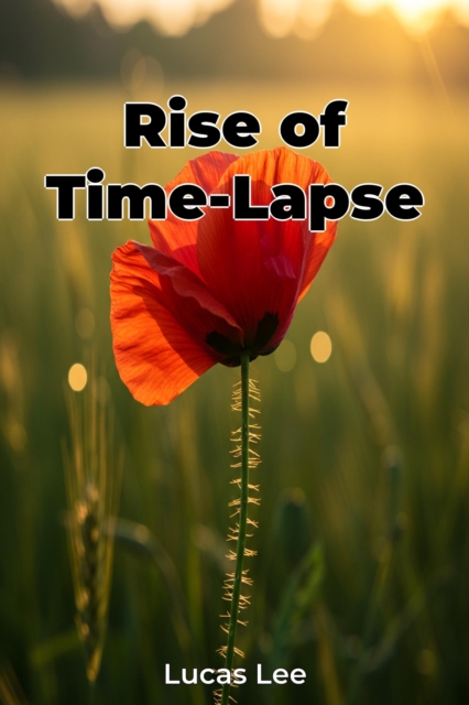Rise of Time-Lapse