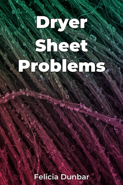 Dryer Sheet Problems