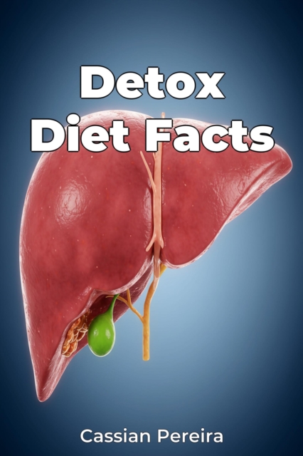 Detox Diet Facts