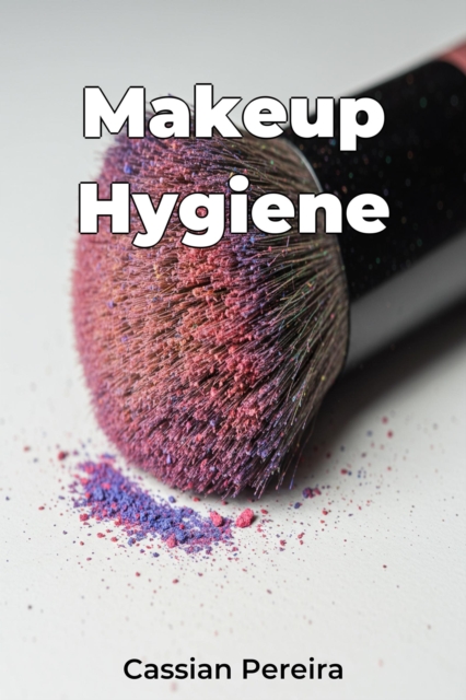 Makeup Hygiene