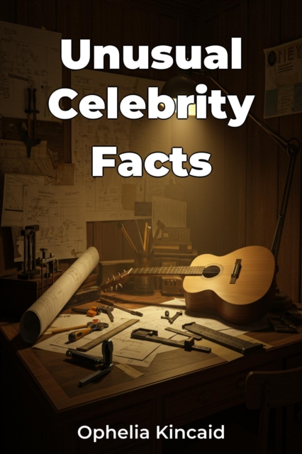 Unusual Celebrity Facts