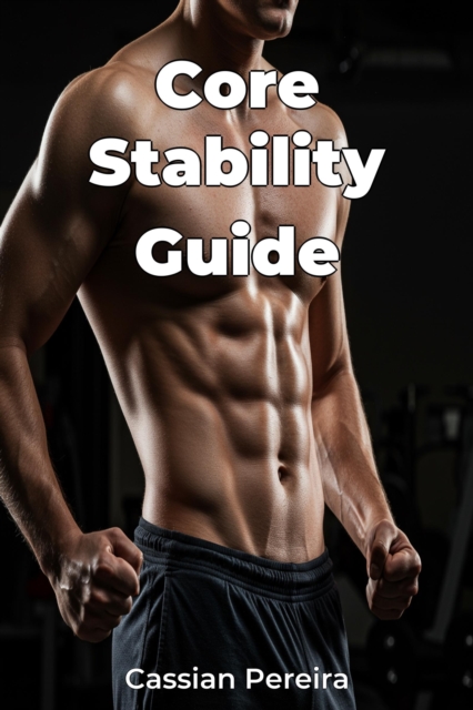 Core Stability Guide