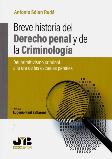 Breve historia del Derecho penal y de la Criminologia