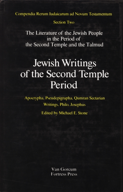 Literature of the Jewish People in the Period of the Second Temple and the Talmud, Volume 2 Jewish Writings of the Second Temple Period