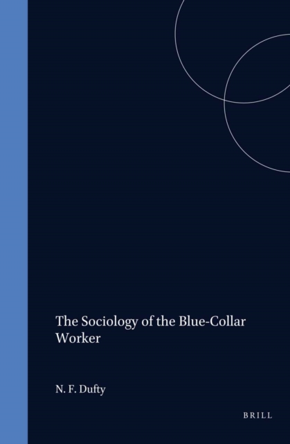 Sociology of the Blue-Collar Worker