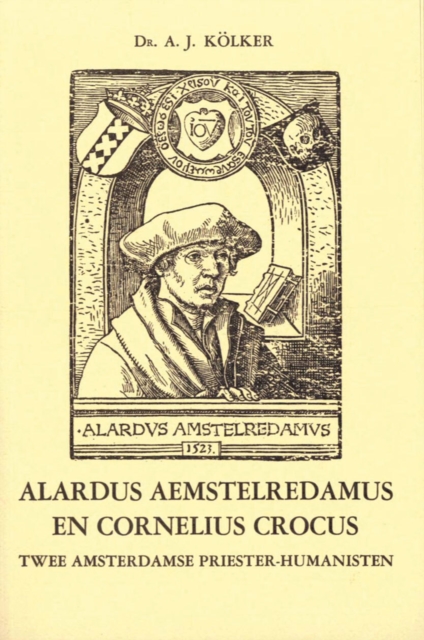 Alardus Aemstelredamus en Cornelius Crocus