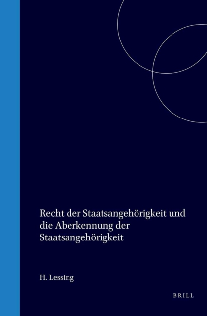 Recht der Staatsangehorigkeit und die Aberkennung der Staatsangehorigkeit zu straf- und sicherungszwecken