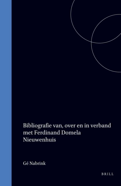 Bibliografie van, over en in verband met Ferdinand Domela Nieuwenhuis