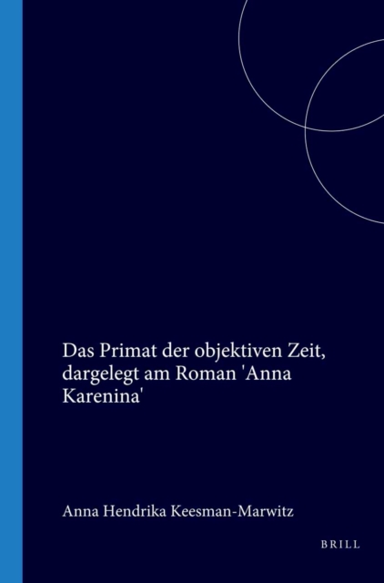 Primat der objektiven Zeit, dargelegt am Roman 'Anna Karenina'