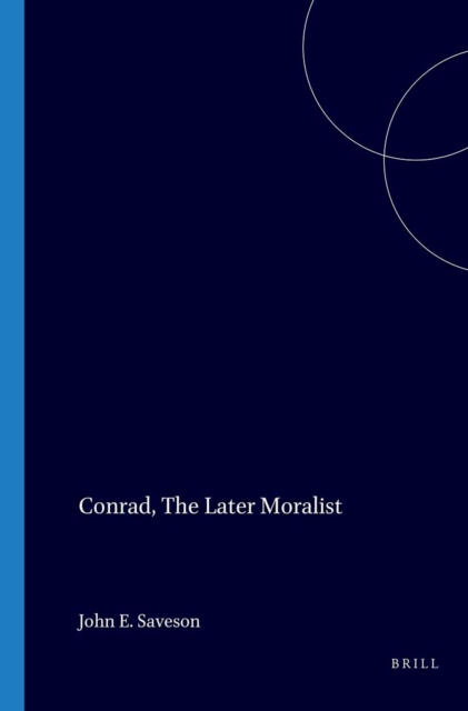 Conrad, The Later Moralist