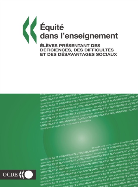 Equite dans l'enseignement Eleves presentant des deficiences, des difficultes et des desavantages sociaux