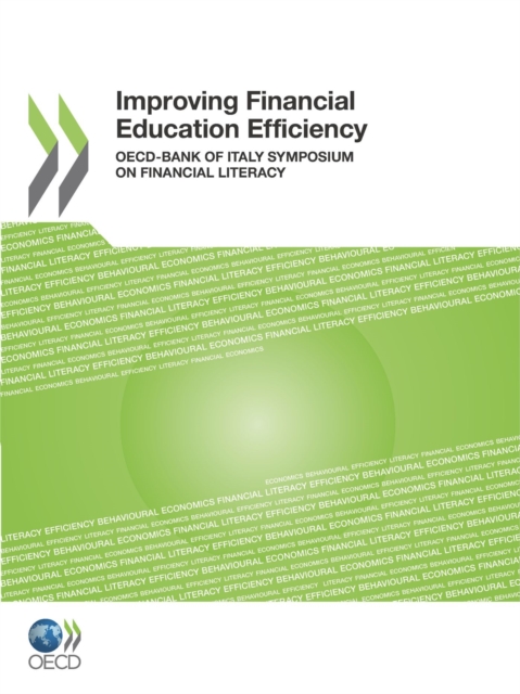Improving Financial Education Efficiency OECD-Bank of Italy Symposium on Financial Literacy