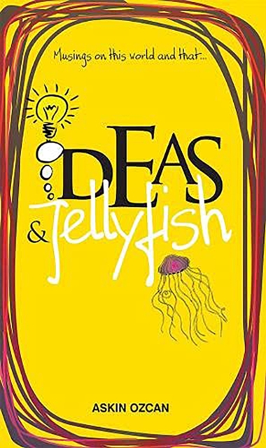 Musings On This World And That Ideas &amp; Jellyfish