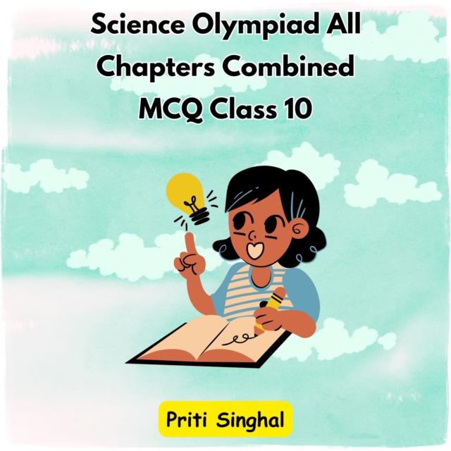 Science Olympiad All Chapters Combined MCQ Class 10