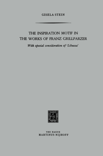 Inspiration Motif in the Works of Franz Grillparzer