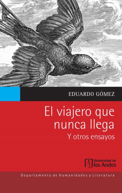 El viajero que nunca llega y otros ensayos