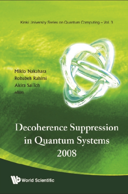 Decoherence Suppression In Quantum Systems 2008 - Proceedings Of The Symposium